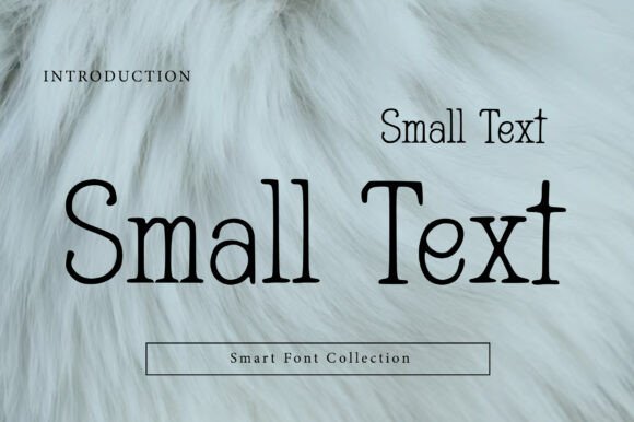 Small Text: Elegance at a Glance